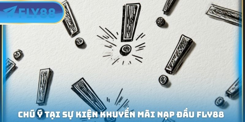 Khuyến Mãi Nạp Đầu FLY88 - Nhận 100% Khoản Vốn Giao Dịch