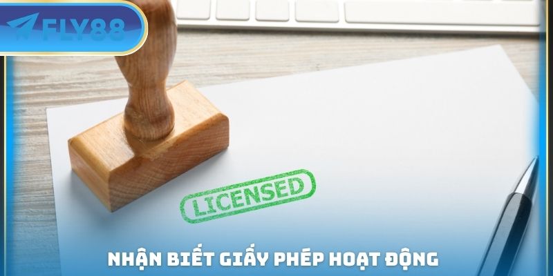 Giấy Phép Hoạt Động FLY88 - Dấu Hiệu Để Nhận Biết Độ Uy Tín