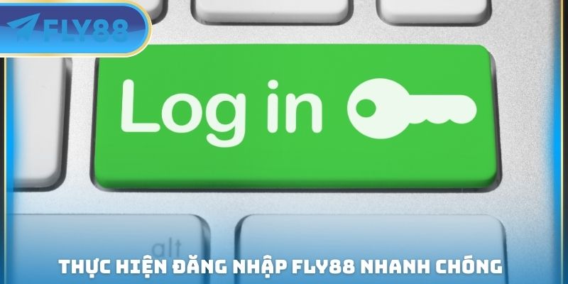 Đăng Nhập FLY88 - Truy Cập Để Cá Cược An Toàn Tại Nền Tảng